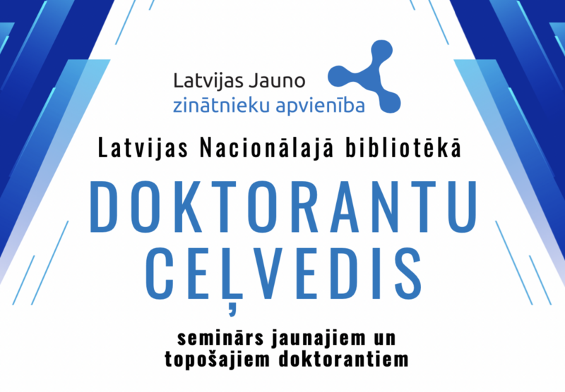 LU piedalīsies LJZA seminārā “Doktorantu ceļvedis”