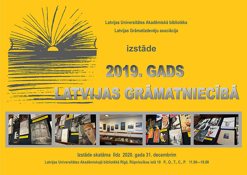 Aicinām iepazīties ar izstādi "2019. gads Latvijas grāmatniecībā” LU Akadēmiskajā bibliotēkā