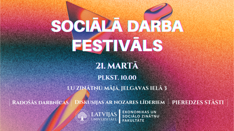 LU notiks festivāls sociālā darba izglītības kopienas stiprināšanai