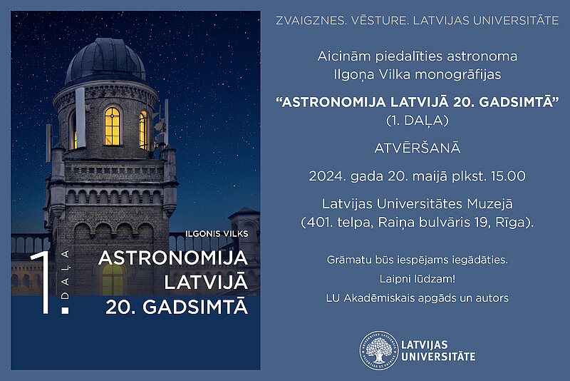 Izdota Ilgoņa Vilka monogrāfija “Astronomija Latvijā 20. gadsimtā. 1. daļa”